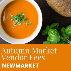 Autumn Market Vendor Fees Newmarket