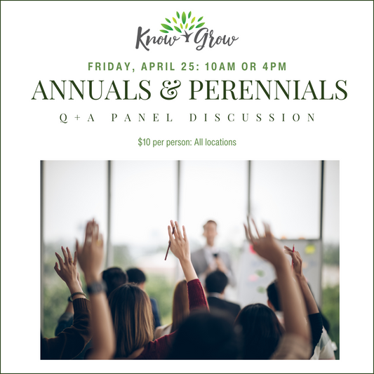 Know + Grow: Annuals & Perennials Q+A Panel Discussion