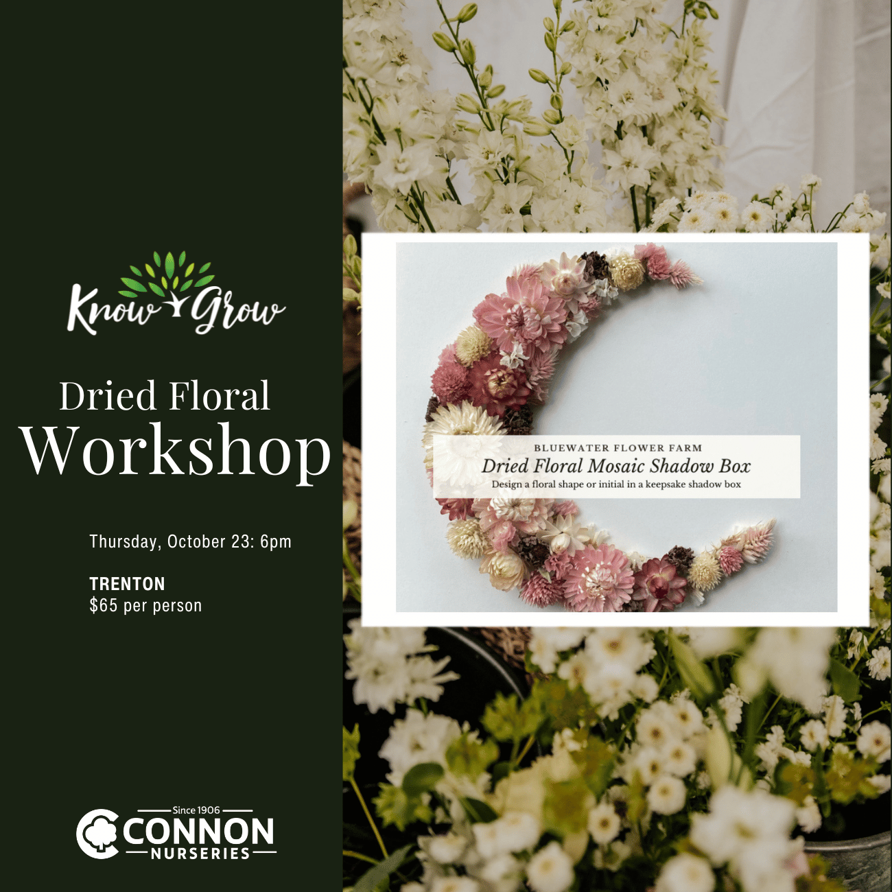 Know + Grow Dried Floral Workshop -TRENTON